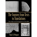 The Journey from Texts to Translations: The Origin and Development of the Bible