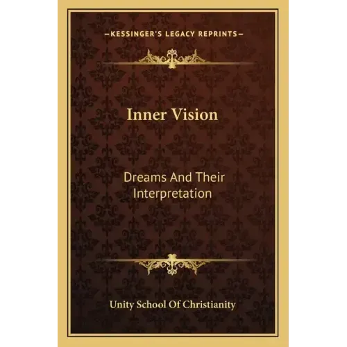 Inner Vision: Dreams and Their Interpretation