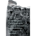 How Women's Participation in Conflict Prevention and Resolution Advances U.S. Interests