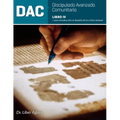 Discipulado Avanzado Comunitario: Libro IV: DAC: Una introducción al desafío de la crítica textual