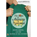 The Battle for Augusta National: Hootie, Martha, and the Masters of the Universe