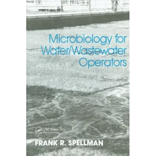 Microbiology for Water and Wastewater Operators (Revised Reprint)