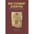 New Testament Apocrypha, Vol. 2: More Noncanonical Scriptures