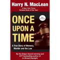 Once Upon a Time: A True Story of Memory, Murder, and the Law