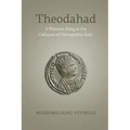 Theodahad: A Platonic King at the Collapse of Ostrogothic Italy