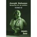José Balsamo, memorias de un médico (tomo 2)