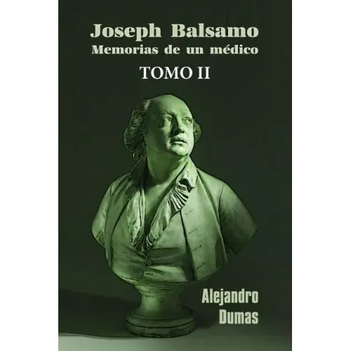 José Balsamo, memorias de un médico (tomo 2)