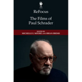 Refocus: The Films of Paul Schrader