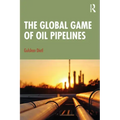 The Global Game of Oil Pipelines