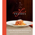 Felidia: Recipes from My Flagship Restaurant: A Cookbook