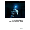Artificial Intelligence and Global Strategic Trends