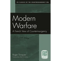 Modern Warfare: A French View of Counterinsurgency