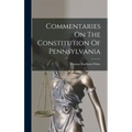 Commentaries On The Constitution Of Pennsylvania