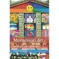 Montessori Art: Ms. Nena's Teaching Method