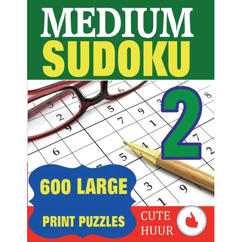 Medium Sudoku 2: 600 Large Print Medium Level Sudoku Puzzles with 6 puzzles per page in a big 8.5 x 11 inch book
