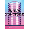 Building Breakthroughs: On the Frontier of Medical Innovation