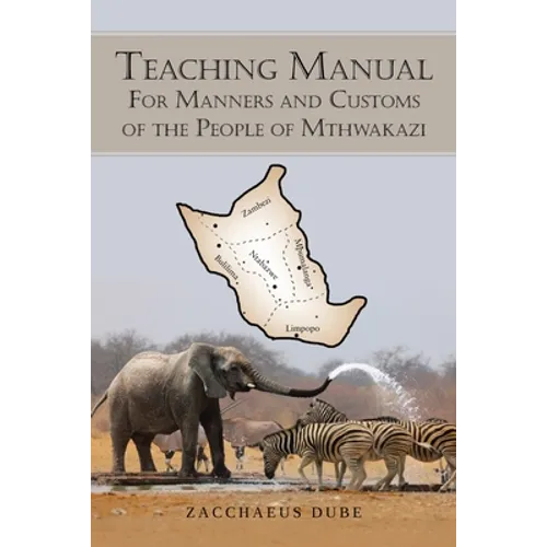 Teaching Manual for Manners and Customs of the People of Mthwakazi