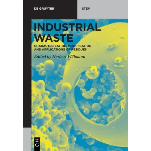 Industrial Waste: Characterization, Modification and Applications of Residues