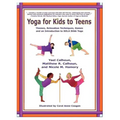 Yoga for Kids to Teens: Themes, Relaxation Techniques, Games and an Introduction to SOLA Stikk Yoga