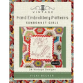 Vintage Hand Embroidery Patterns Sunbonnet Girls: 24 Authentic Vintage Designs