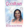 Goose Bumps! Inspiration, courage and fear