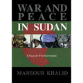 War and Peace In The Sudan: A Tale of Two Countries