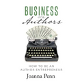Business for Authors: How to be an Author Entrepreneur