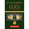 Economics of a Pure Gold Standard