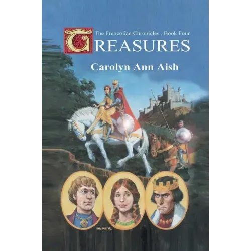 Treasures: The Frencolian Chronicles Book 4