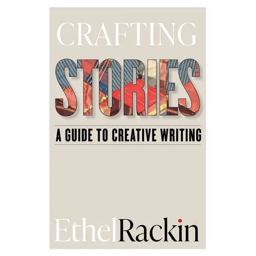 Crafting Stories: A Guide to Creative Writing