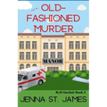 Just an Old-Fashioned Murder