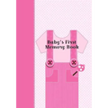 Baby's First Memory Book: Baby's First Memory Book; Girly Girl