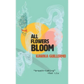 All Flowers Bloom