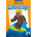 Diary of a Surfer Villager, Book 21: an Unofficial Minecraft Book for Kids