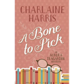A Bone to Pick: An Aurora Teagarden Mystery