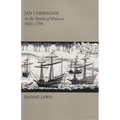 Jan Compagnie in the Straits of Malacca, 1641-1795: Mis Sea#96