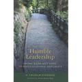 Humble Leadership: Being Radically Open to God's Guidance and Grace