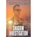 Shadow Investigation