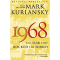 1968: The Year That Rocked the World