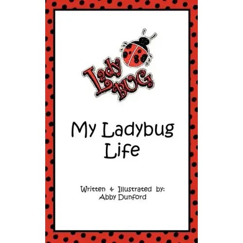 My Ladybug Life