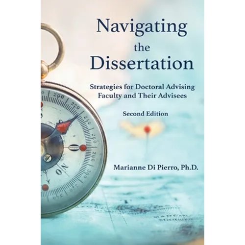 Navigating the Dissertation: Strategies for Doctoral Advising Faculty and Their Advisees