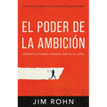 El Poder de la Ambición (the Power of Ambition): Despierta La Fuerza Poderosa Dentro de Ti