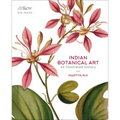Indian Botanical Art: An Illustrated History