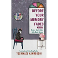 Before Your Memory Fades