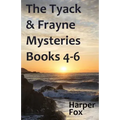 The Tyack & Frayne Mysteries - Books 4-6