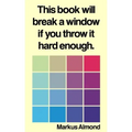 This Book Will Break A Window If You Throw It Hard Enough