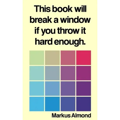 This Book Will Break A Window If You Throw It Hard Enough