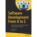 Software Development from A to Z: A Deep Dive Into All the Roles Involved in the Creation of Software