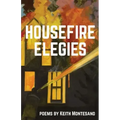Housefire Elegies