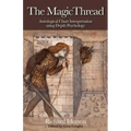 The Magic Thread: Astrological Chart Interpretation Using Depth Psychology